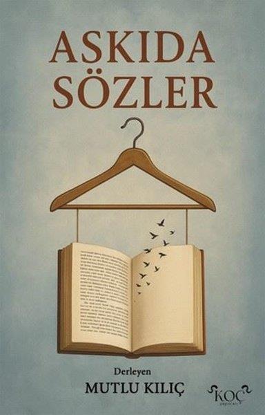 Mutlu KılıçDeneme KitaplarıAskıda Sözler