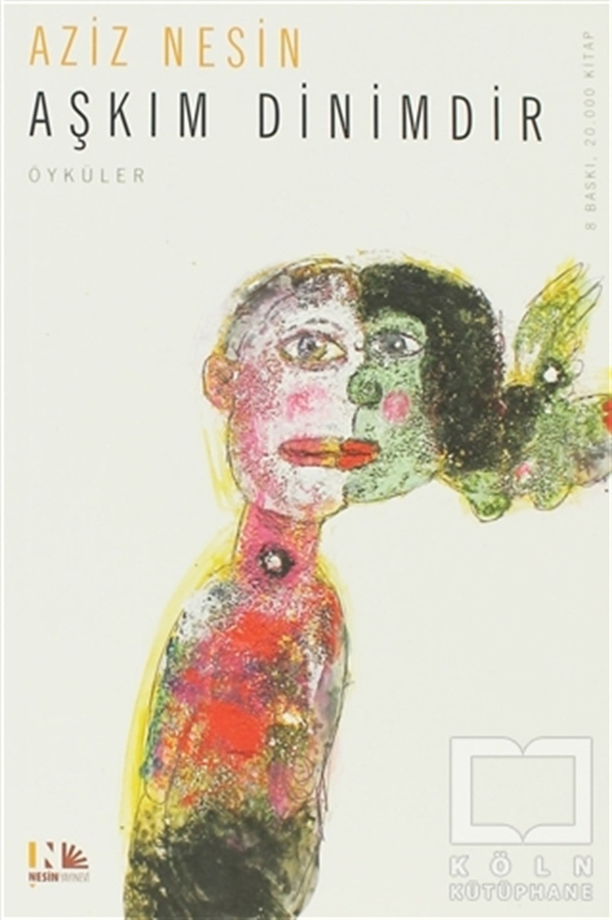 Aziz NesinÖyküAşkım Dinimdir