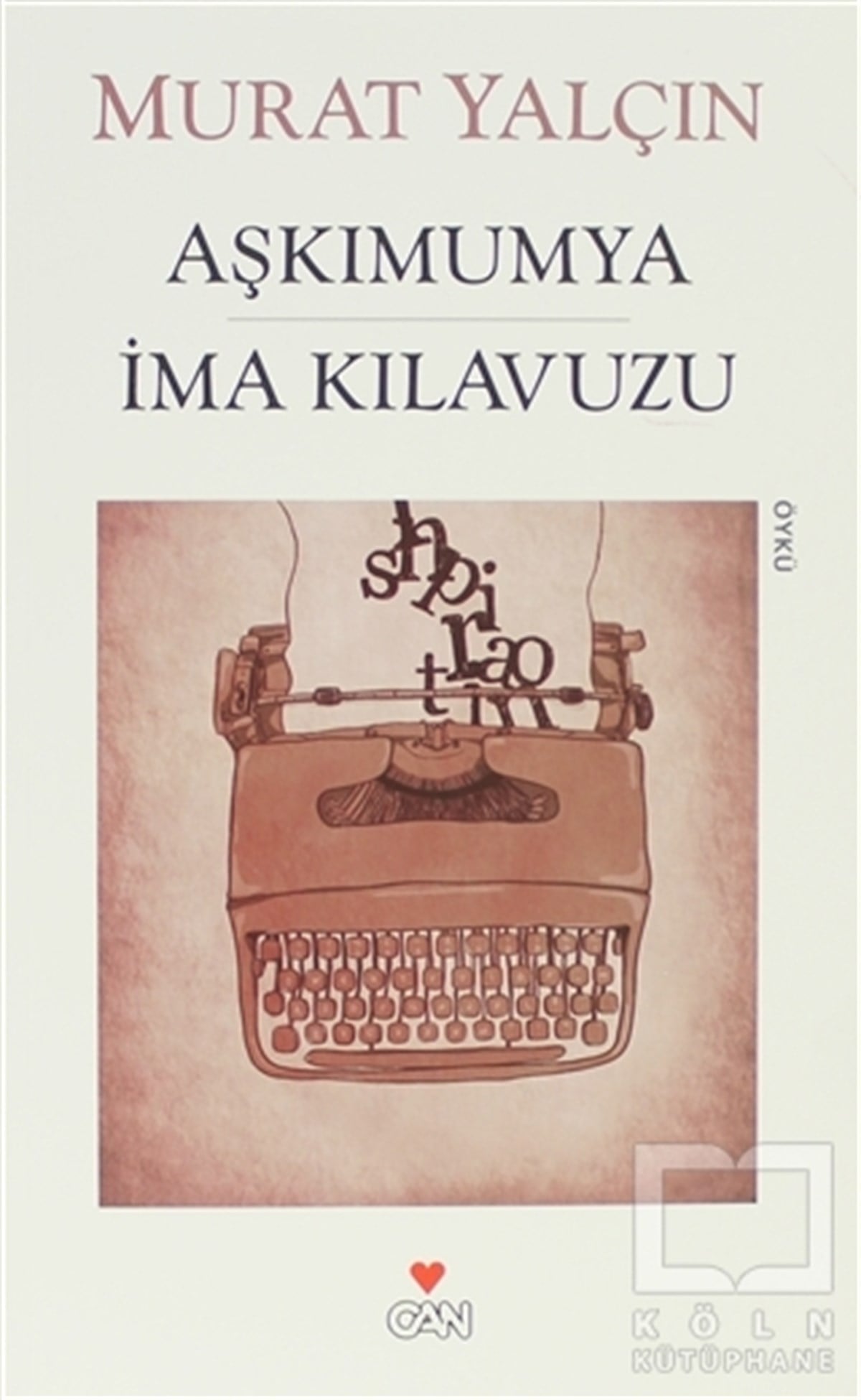 Murat YalçınÖyküAşkımumya İma Kılavuzu