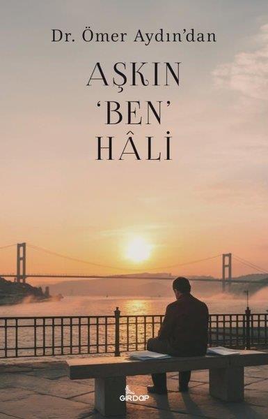 Ömer AydınTürk ŞiiriAşkın Ben Hali