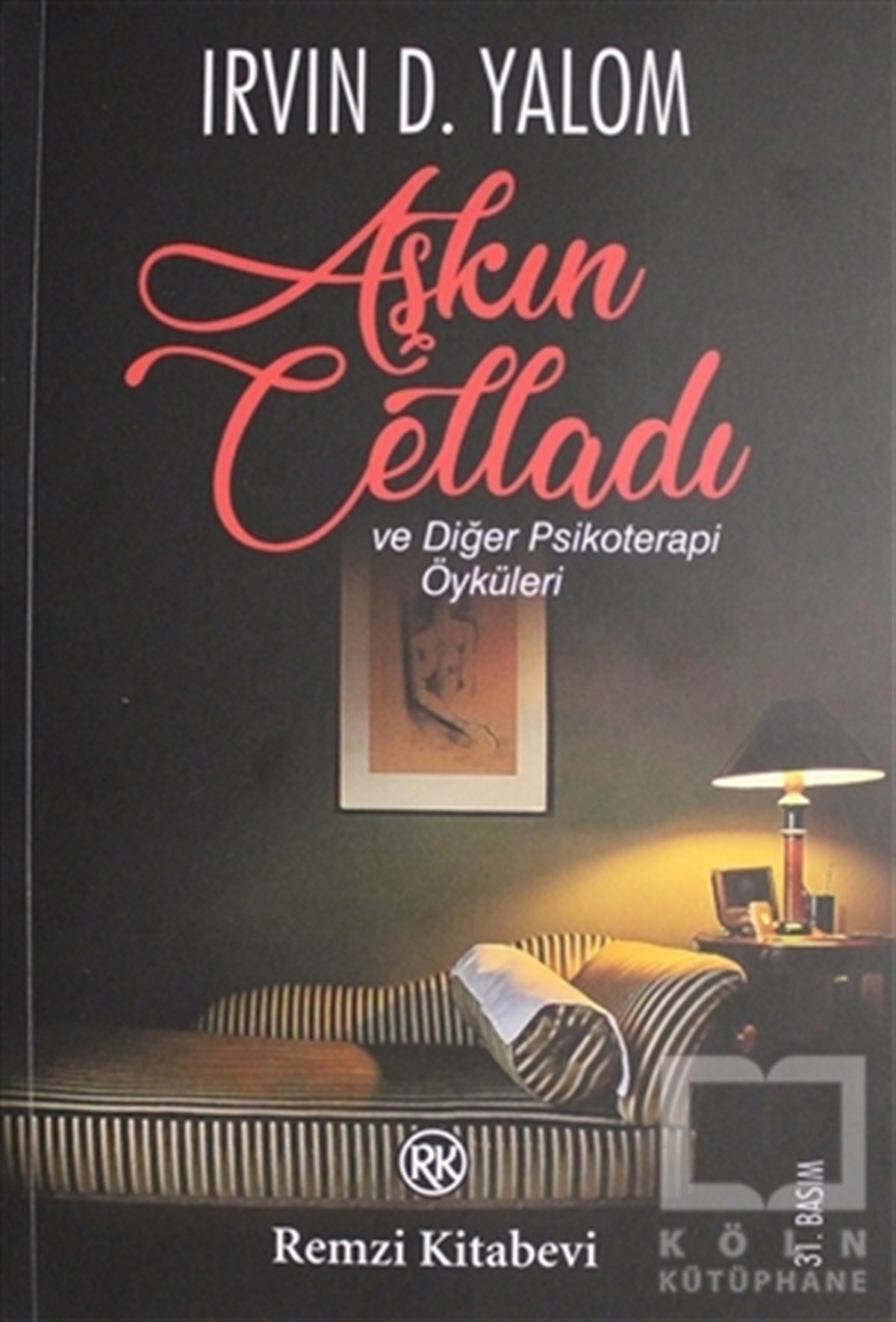 Irvin D. YalomDiğerAşkın Celladı ve Diğer Psikoterapi Öyküleri