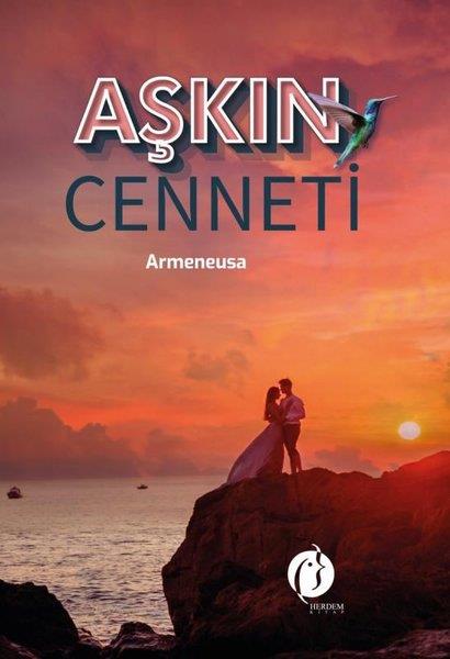 Filiz GülmüşFantastik Kitaplar & Fantastik RomanlarAşkın Cenneti - Armeeneusa