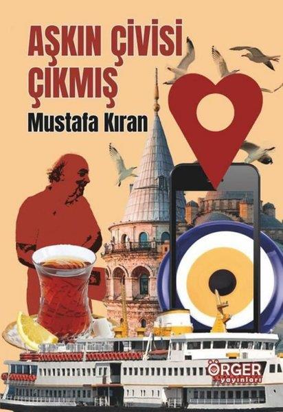 Mustafa KıranDeneme KitaplarıAşkın Çivisi Çıkmış