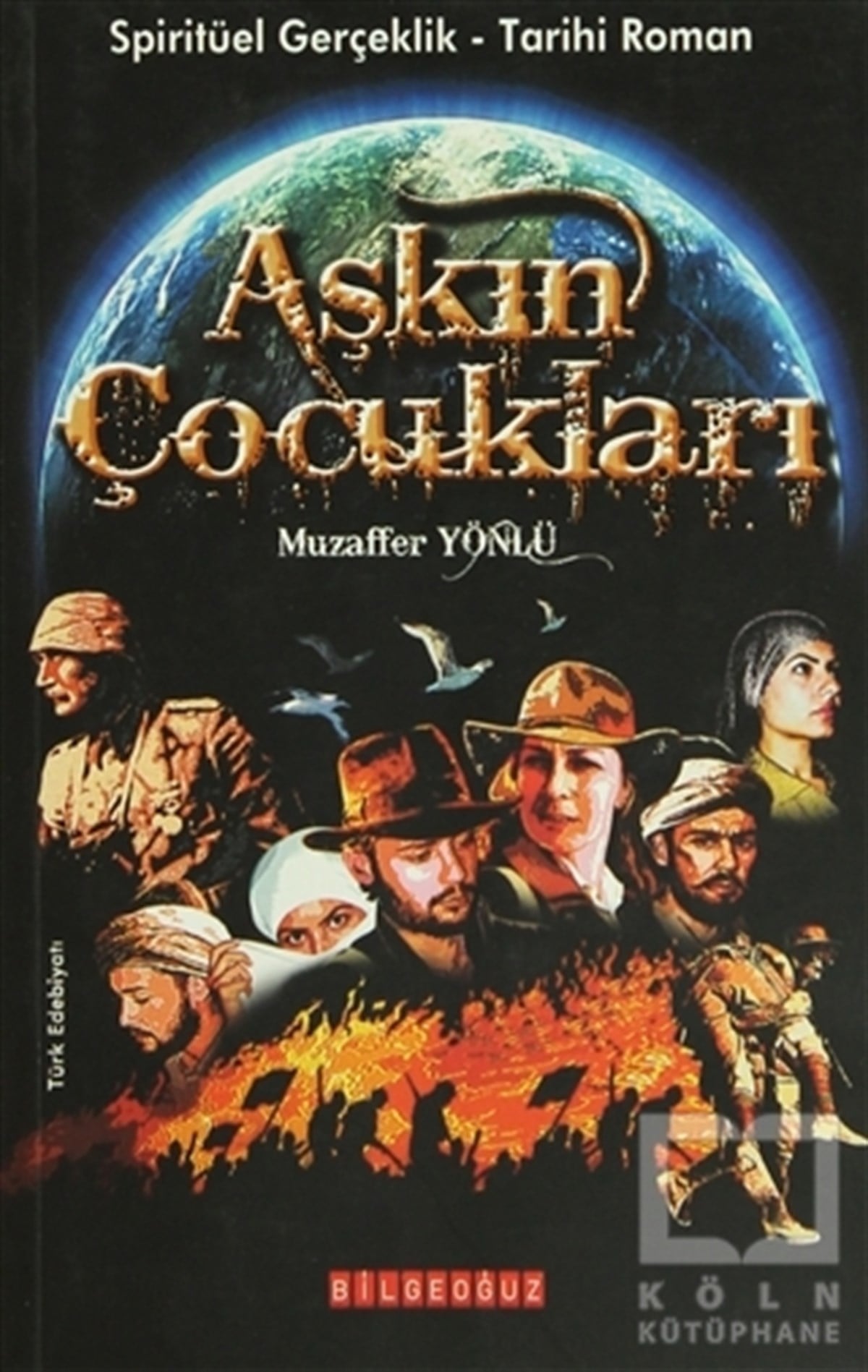 Muzaffer YönlüTarihsel RomanlarAşkın Çocukları