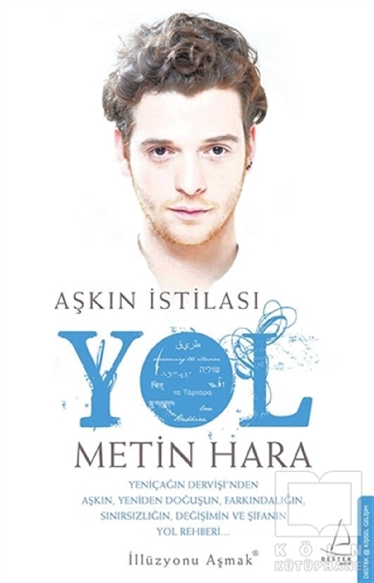 Metin HaraKişisel GelişimAşkın İstilası Yol