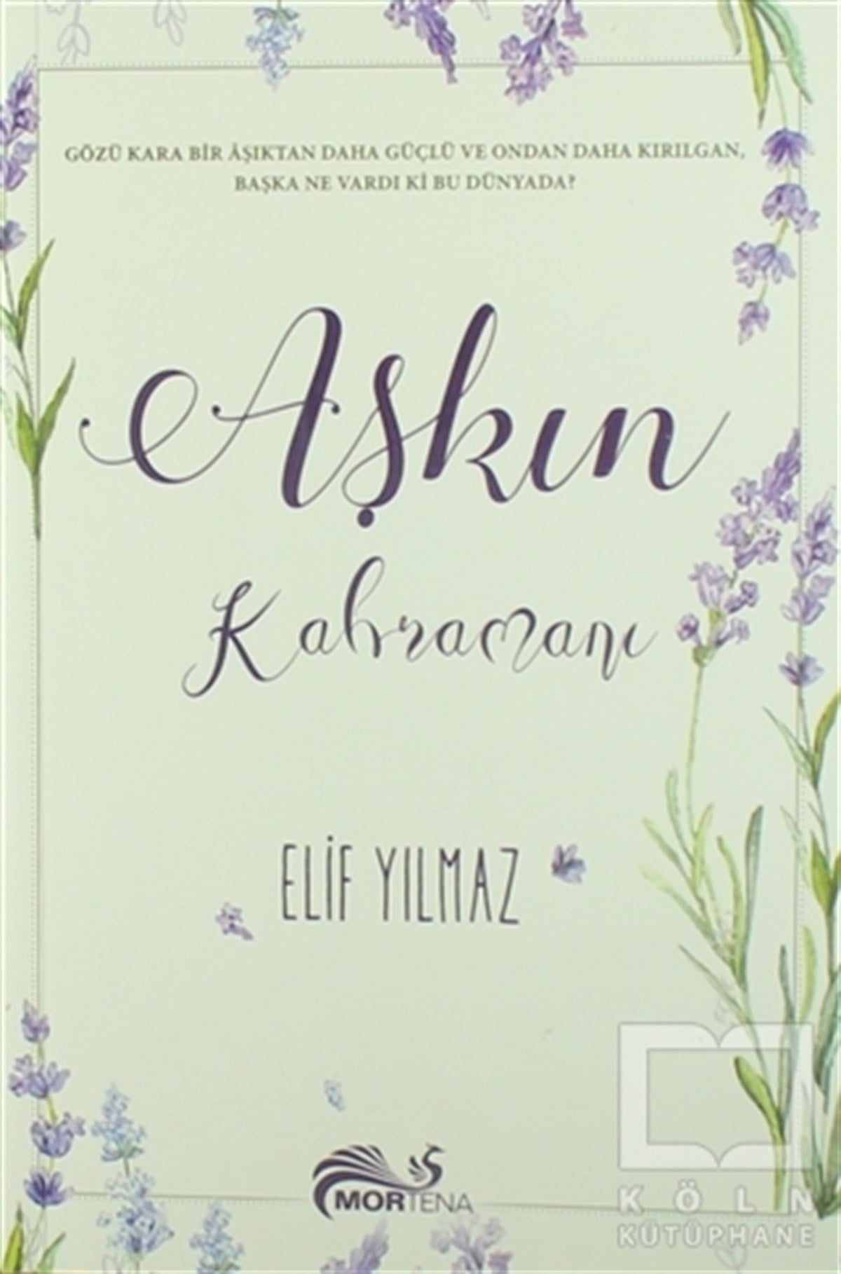 Elif YılmazRomanAşkın Kahramanı