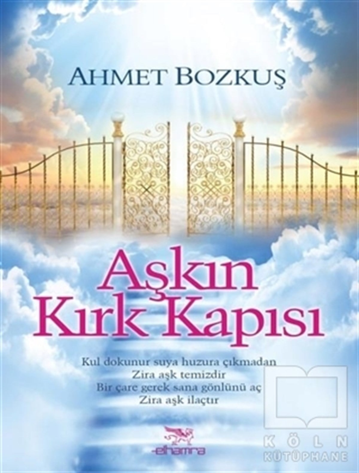 Ahmet BozkuşAşkAşkın Kırk Kapısı