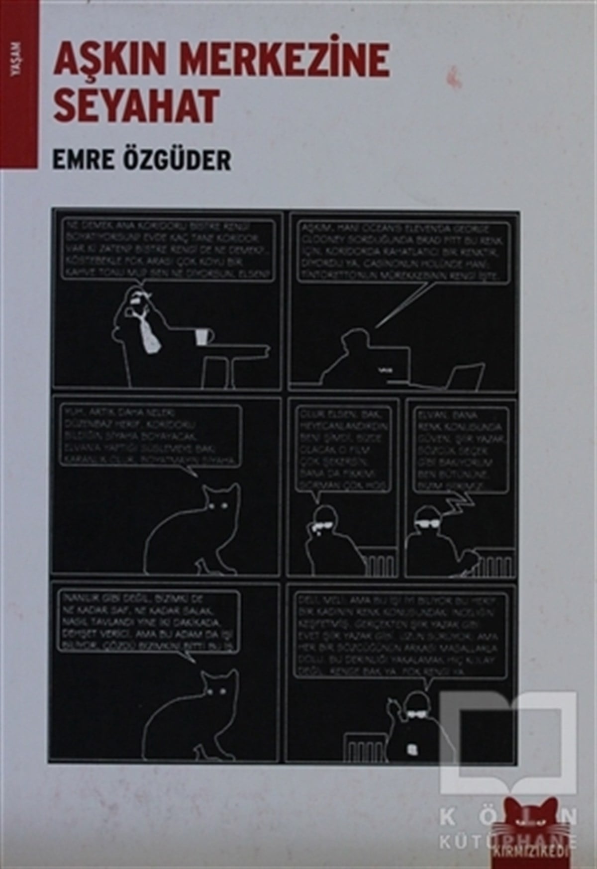 Emre ÖzgüderTürk EdebiyatıAşkın Merkezine Seyahat