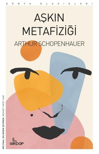 Arthur SchopenhauerFelsefe BilimiAşkın Metafiziği
