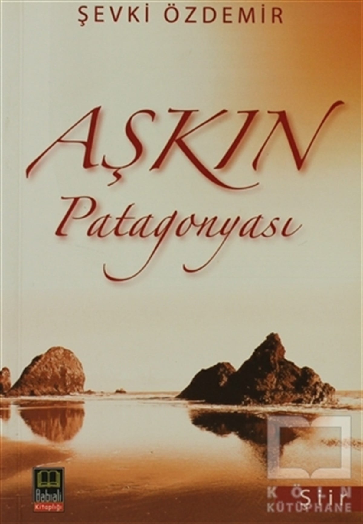 Şevki ÖzdemirŞiirAşkın Patagonyası