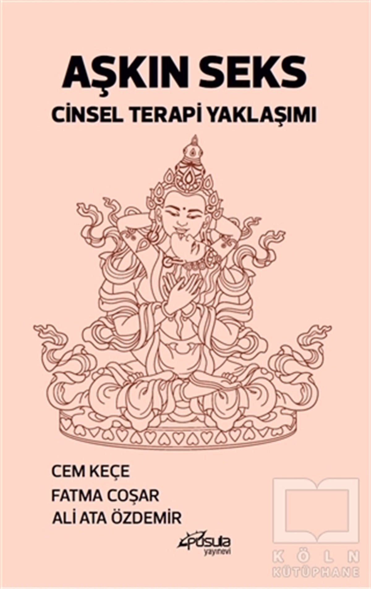 Cem KeçeCinsellik KitaplarıAşkın Seks Cinsel Terapi Yaklaşımı