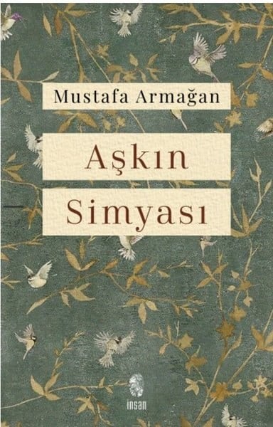 Mustafa ArmağanDeneme KitaplarıAşkın Simyası