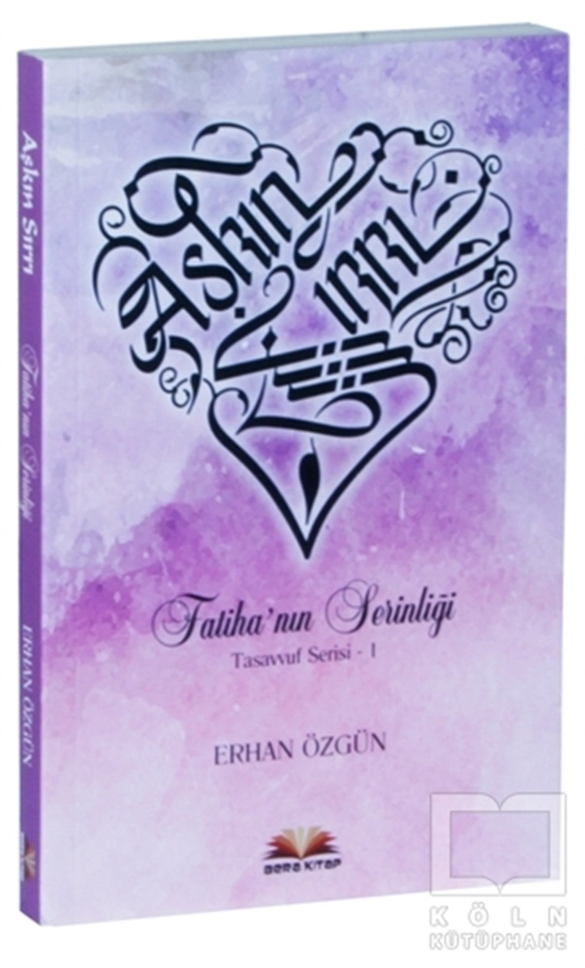 Erhan ÖzgünDiğerAşkın Sırrı Fatiha’nın Serinliği