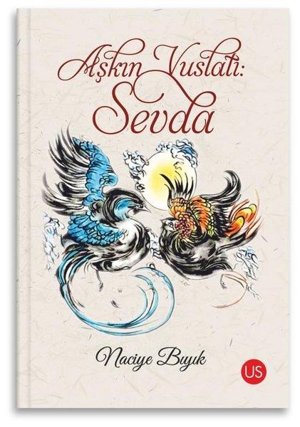Naciye BıyıkTürkiye RomanAşkın Vuslatı: Sevda