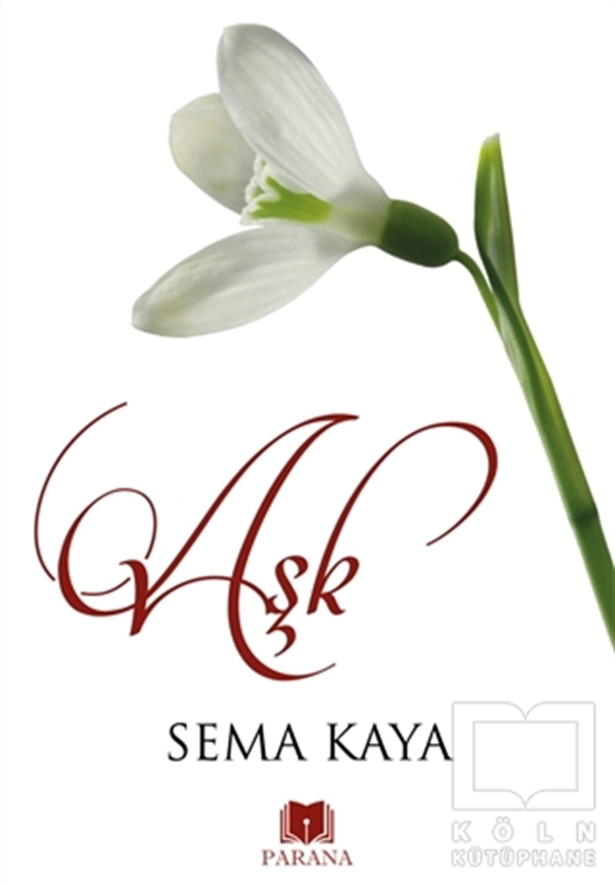 Sema KayaŞiirAşk