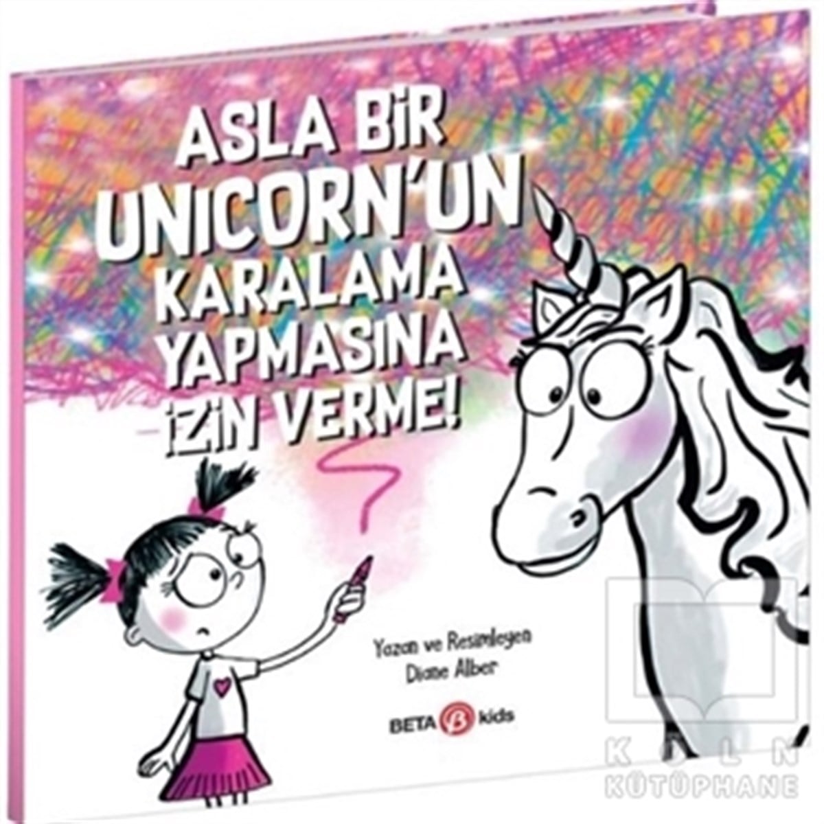 Diane AlberÇocuk Hikaye KitaplarıAsla Bir Unicorn’un Karalama Yapmasına İzin Verme!