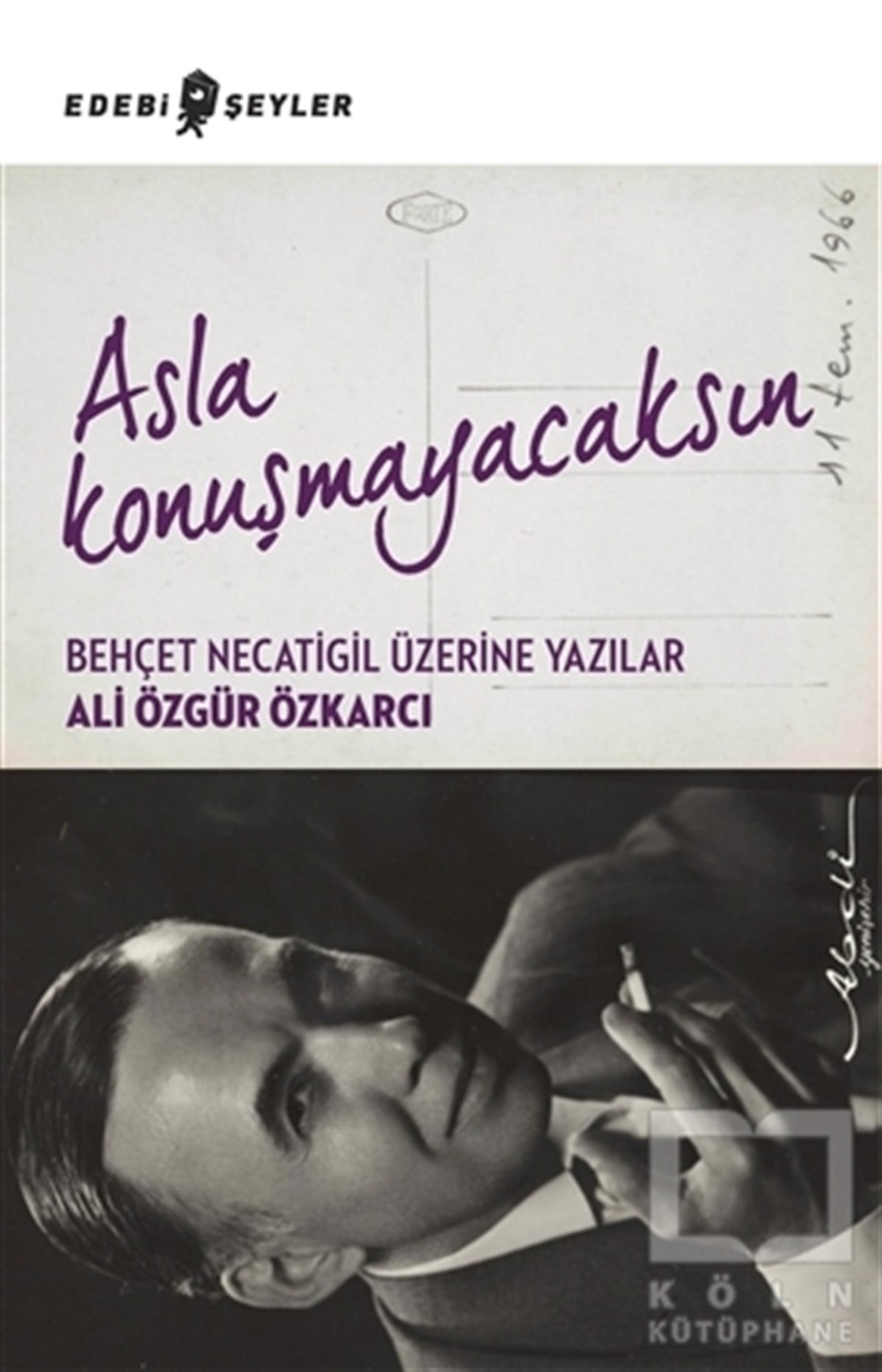 Ali Özgür ÖzkarcıEleştiri, İnceleme, KuramAsla Konuşmayacaksın