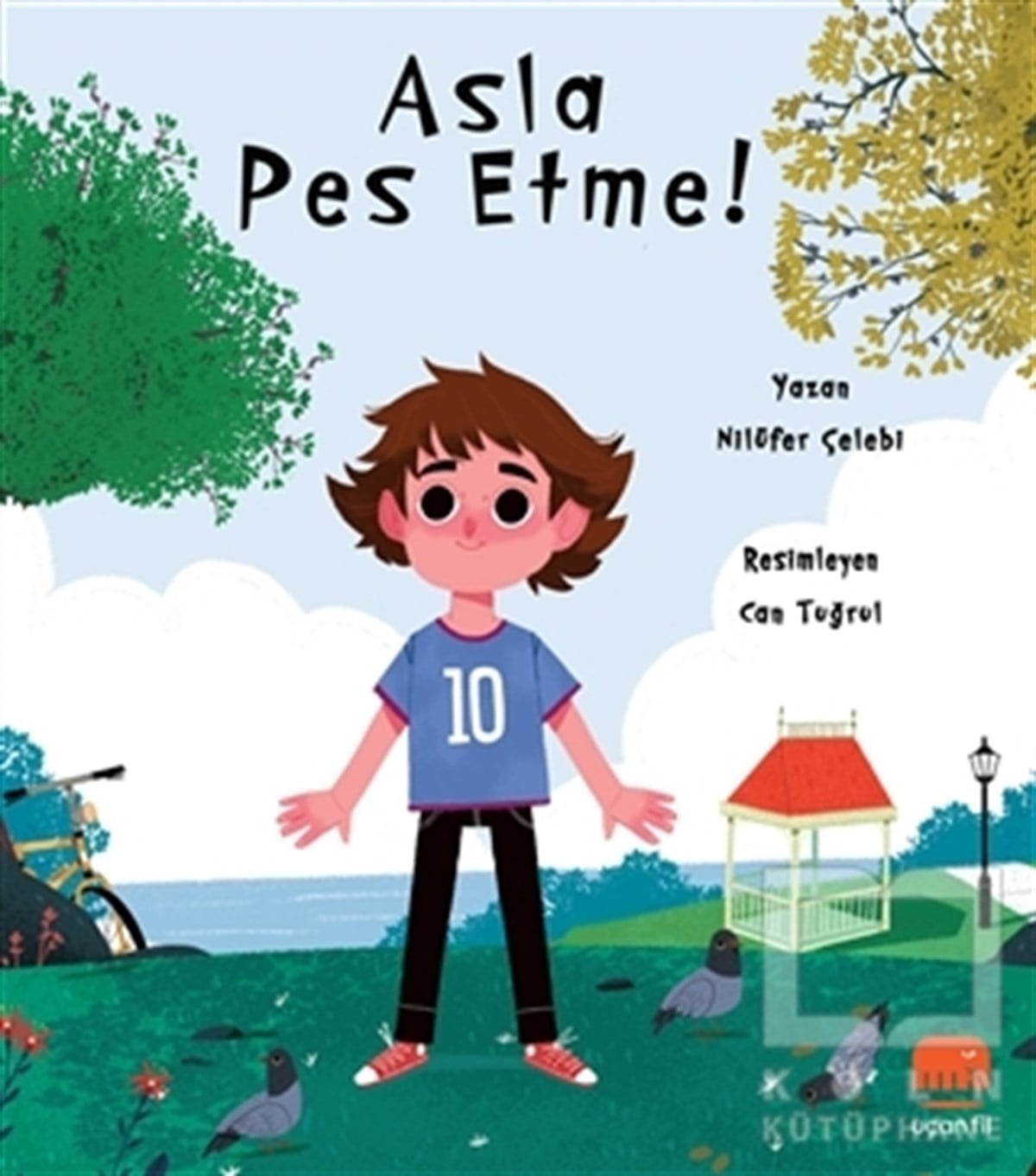 Nilüfer ÇelebiÇocuk Hikaye KitaplarıAsla Pes Etme
