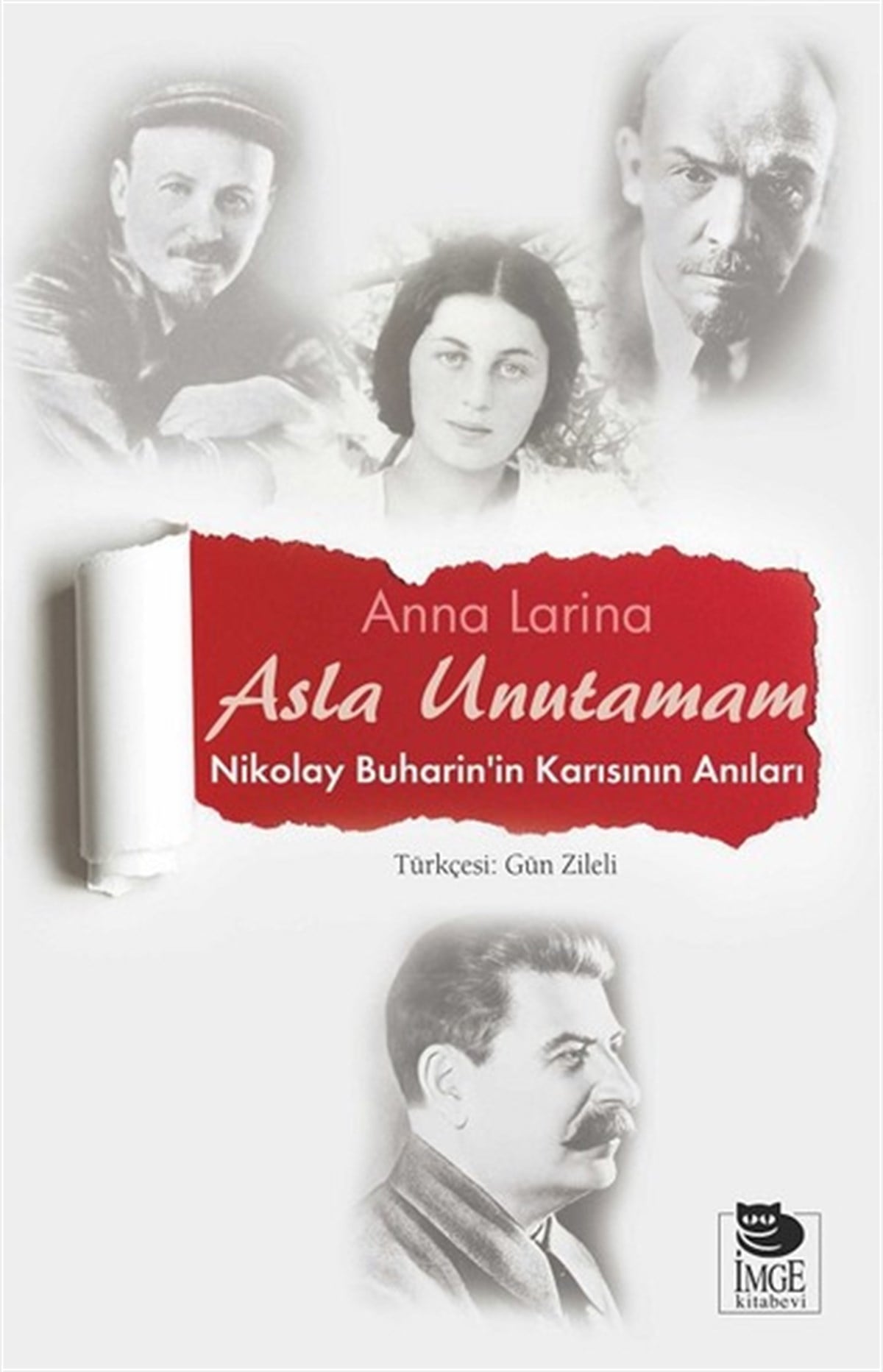 Anna LarinaAnı & Mektup & Günlük KitaplarıAsla Unutamam-Nikolay Buharin'in Ka