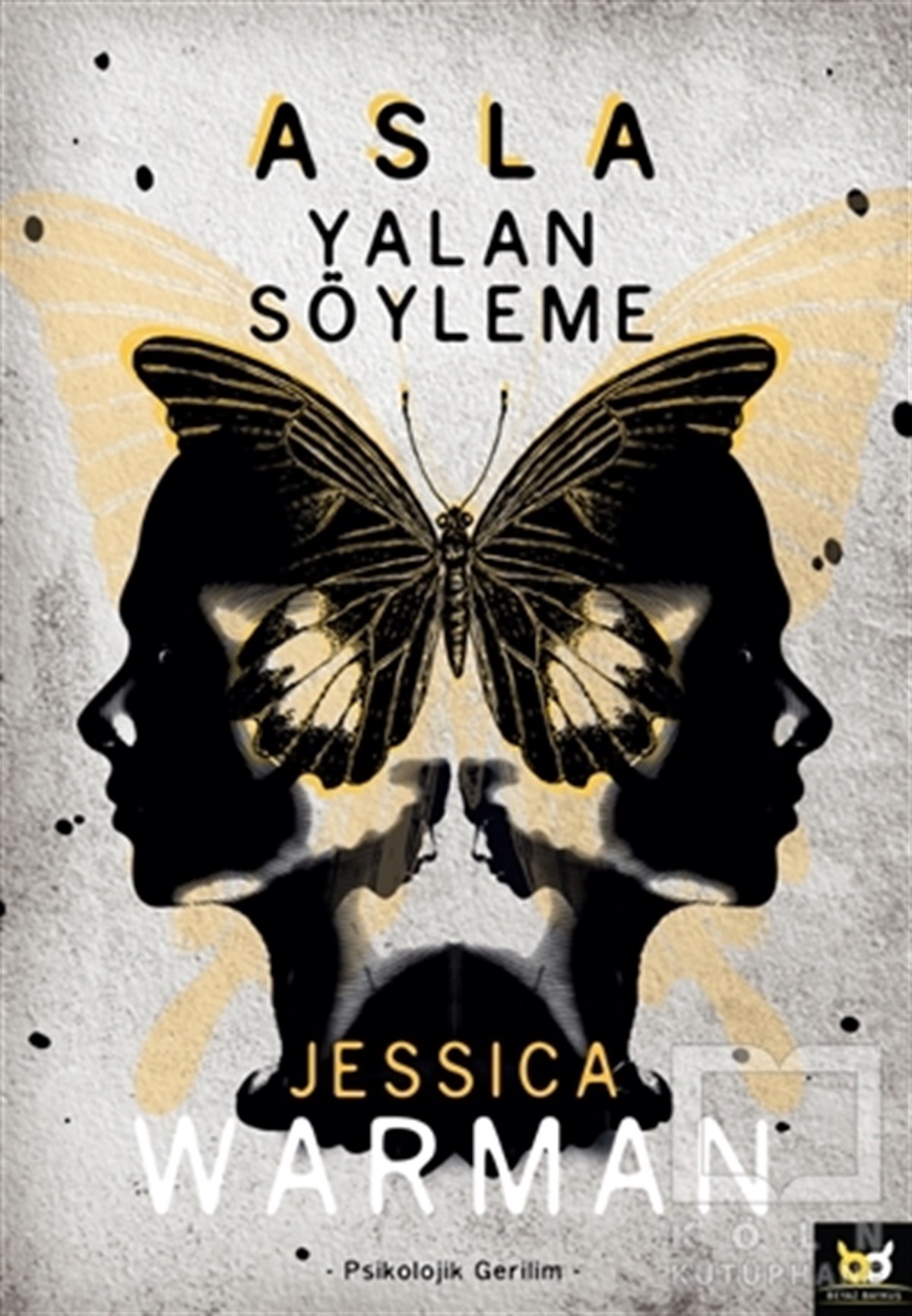 Jessica WarmanRomanAsla Yalan Söyleme