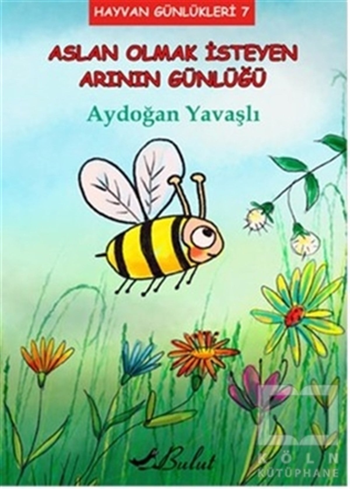 Aydoğan YavaşlıRoman-ÖyküAslan Olmak İsteyen Arının Günlüğü