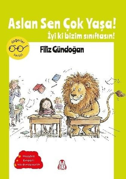 Filiz GündoğanEgitim Etkinlik KitaplariAslan Sen Çok Yaşa! İyi ki Bizim Sınıftasın!
