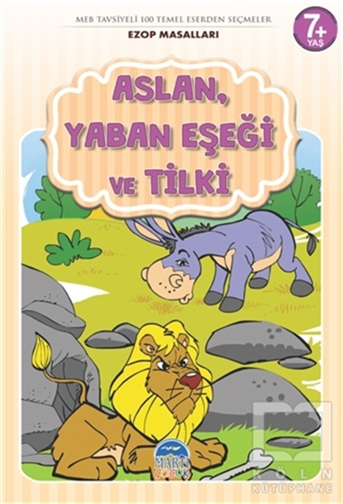 Mehmet OrhanRoman-ÖyküAslan, Yaban Eşeği ve Tilki - Ezop Masalları