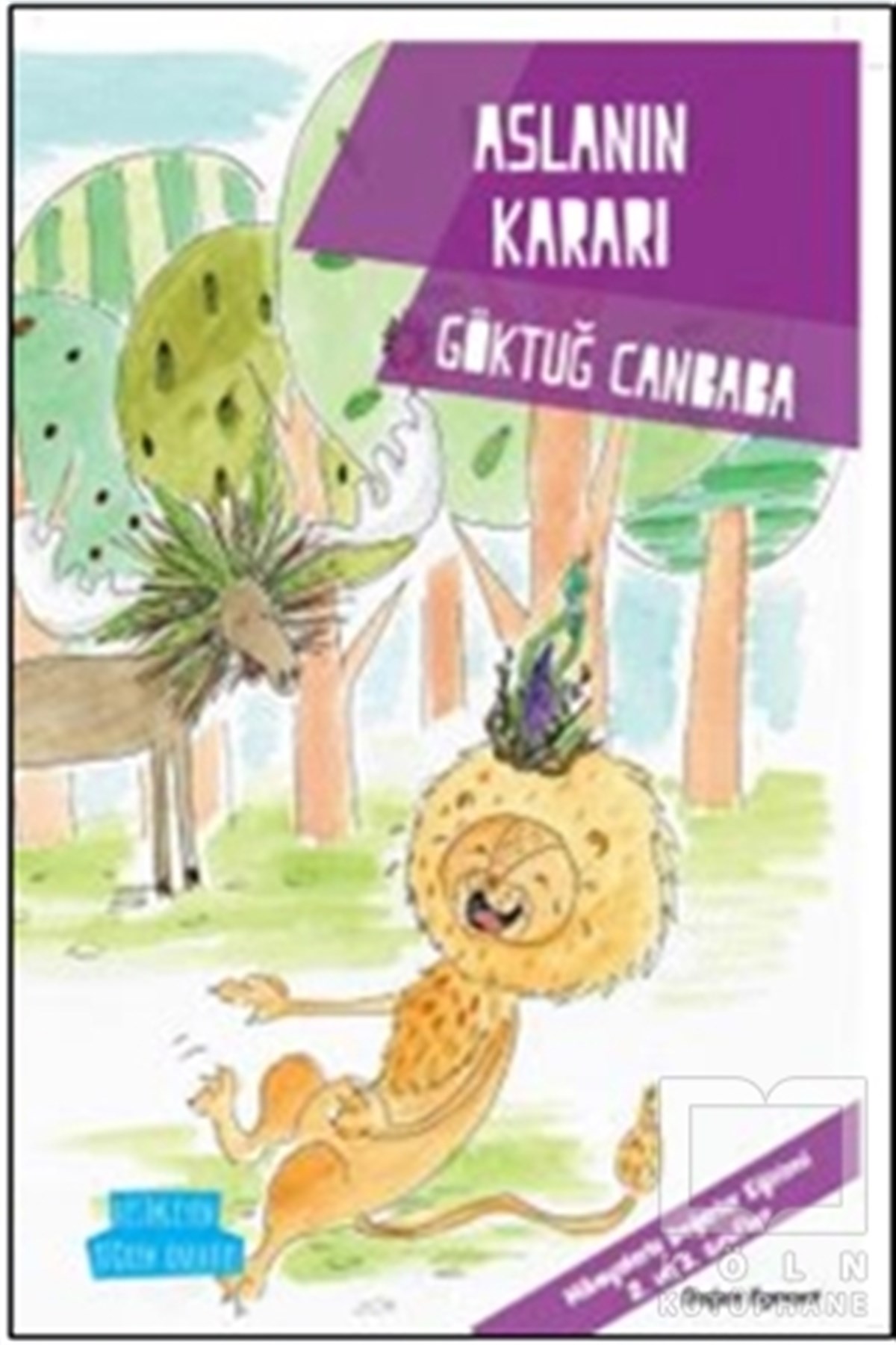 Göktuğ CanbabaRoman-ÖyküAslanın Kararı - Değerler Serisi