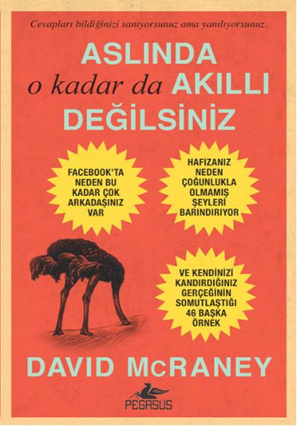 Köksal GülerkayaPopüler Bilim KitaplarıAslında O Kadar Da Akıllı Değilsiniz