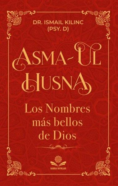 İsmail KılınçReligion and Myths/SpiritualityAsma-ul Husna - Los Nombres mas Bellos de Dios