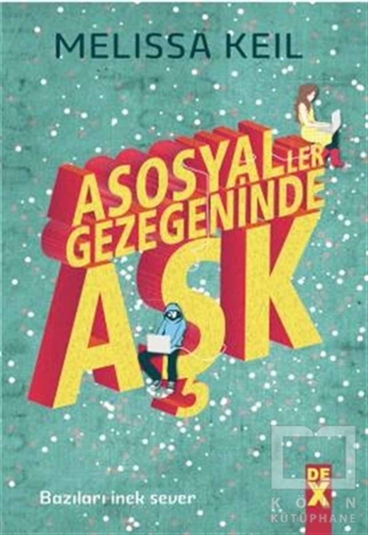 Melissa KeilRomanAsosyaller Gezegeninde Aşk
