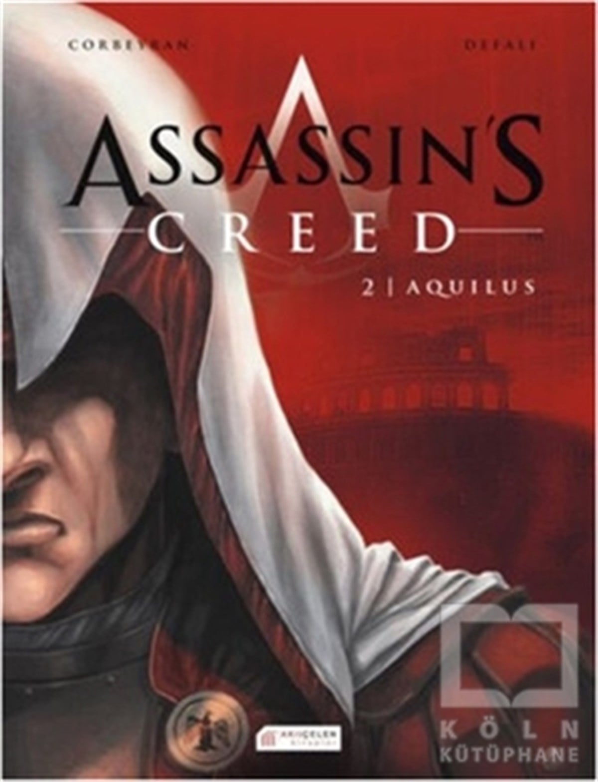 Eric CorbeyranÇizgi RomanAssassin's Creed 2 Cilt - Aquilus