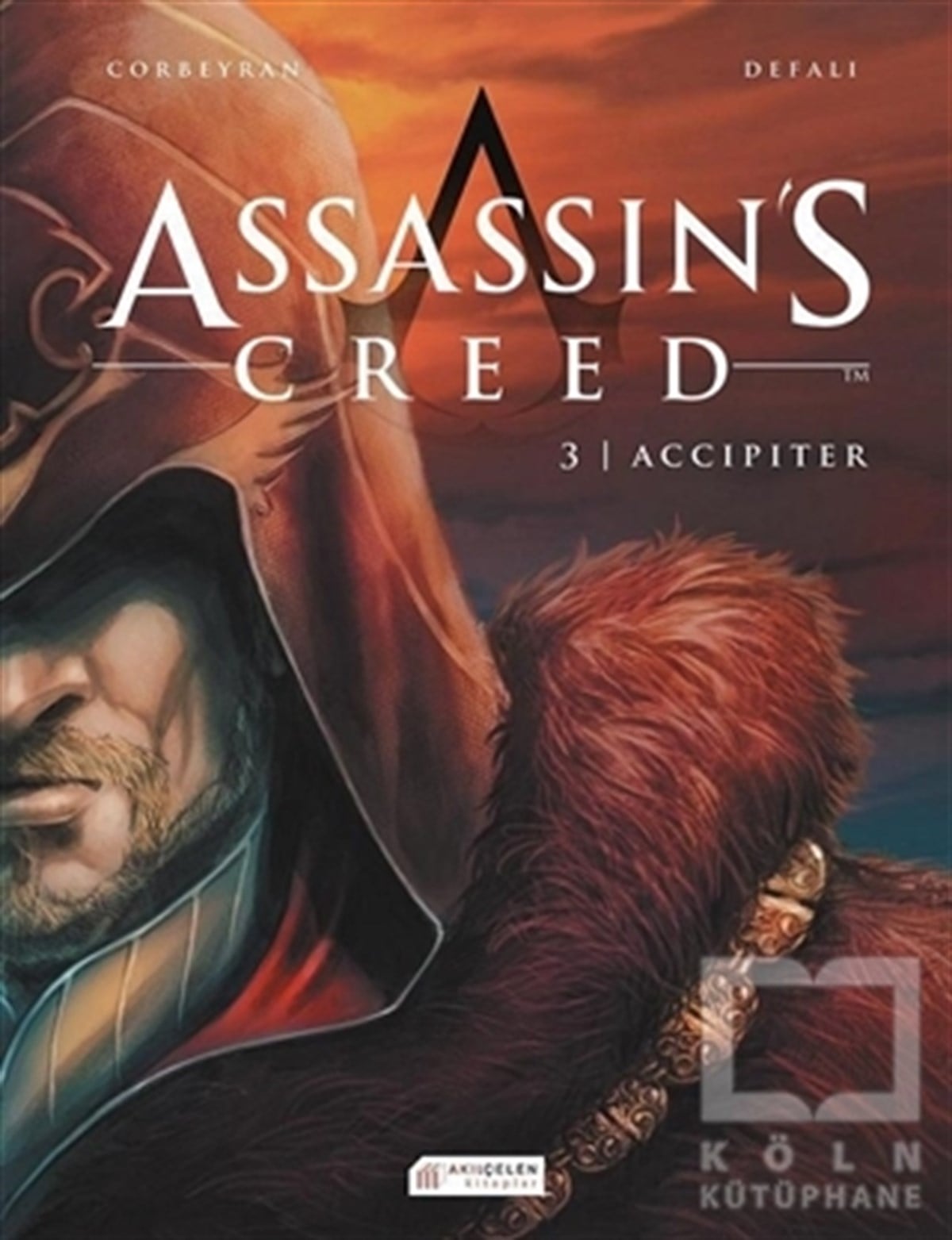 Eric CorbeyranÇizgi RomanAssassin’s Creed 3. Cilt - Accipiter