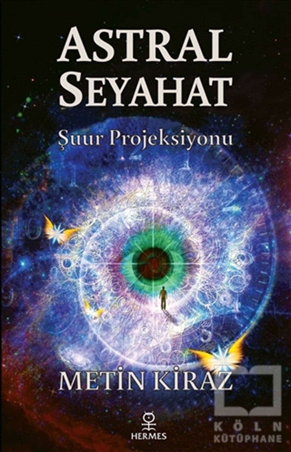 Metin KirazParapsikoloji-GizemAstral Seyahat