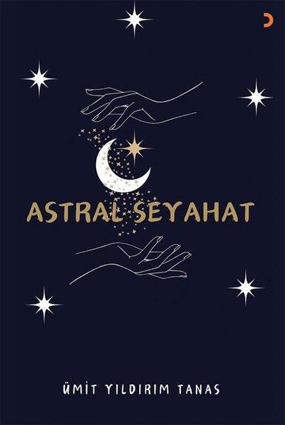 Ümit Yıldırım TanasParapsikoloji KitaplarıAstral Seyahat