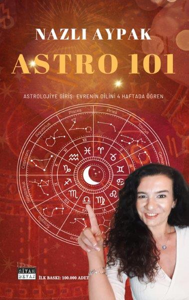 Nazlı AypakAstroloji KitaplarıAstro 101: Astrolojiye Giriş