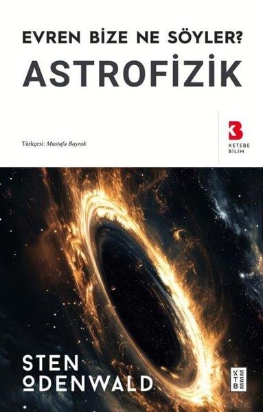 Sten OdenwaldPopüler Bilim KitaplarıAstrofizik - Evren Bize Ne Söyler?
