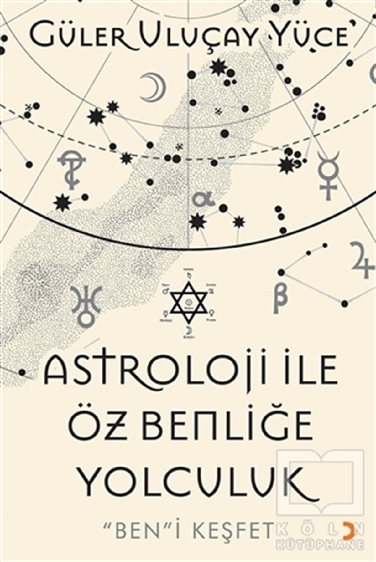 Güler Uluçay YüceBaşvuru KitaplarıAstroloji İle Öz Benliğe Yolculuk