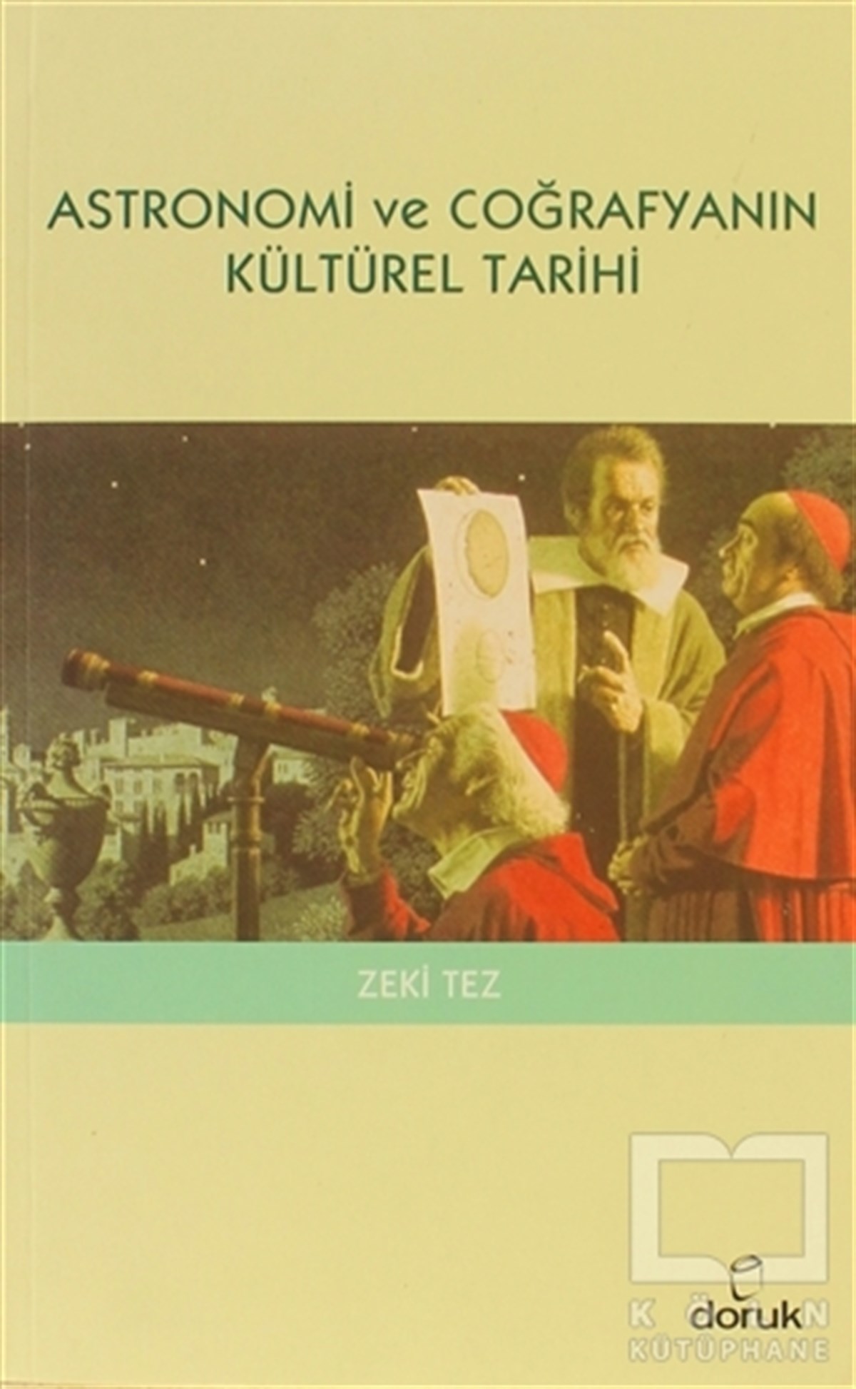 Zeki TezDiğerAstronomi ve Coğrafyanın Kültürel Tarihi