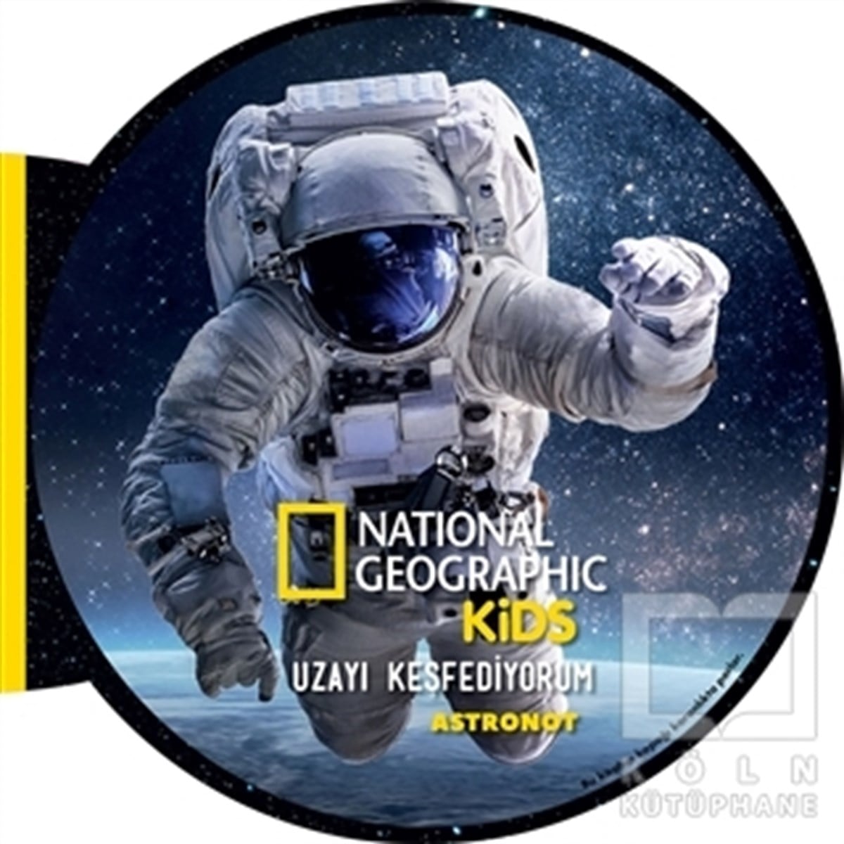 KolektifBilimsel Çocuk KitaplarıAstronot - Uzayı Keşfediyorum