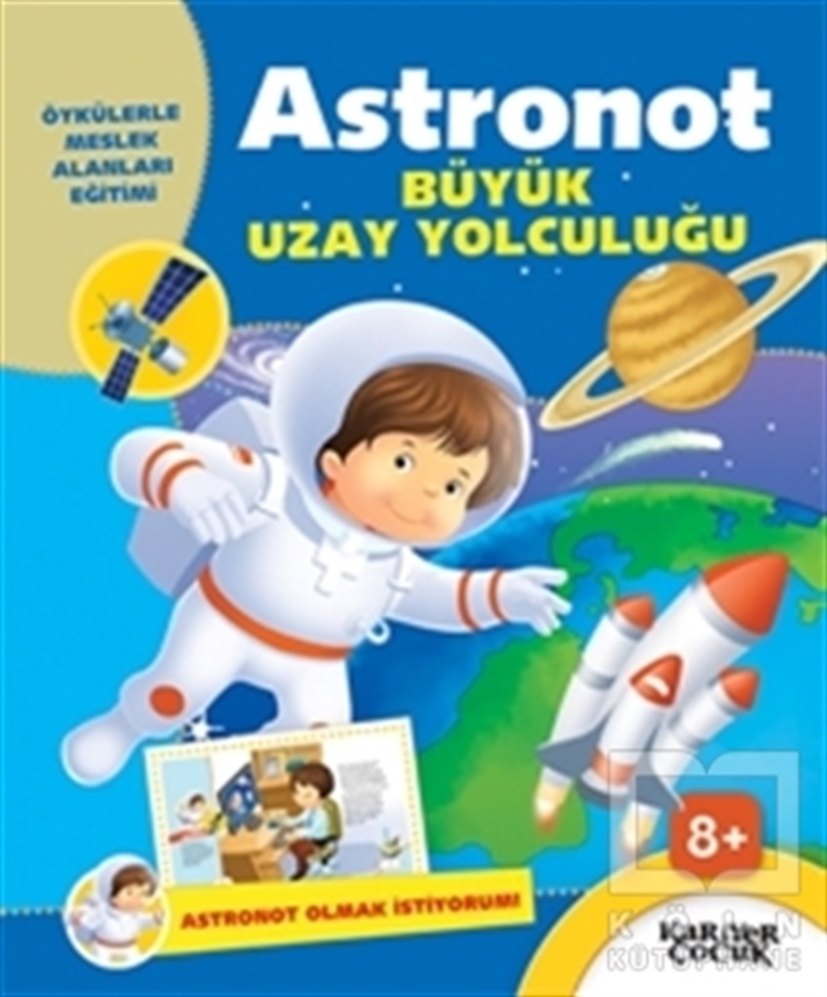 Gülsüm ÖztürkHikayelerAstronot Büyük Uzay Yolculuğu - Astronot Olmak İstiyorum