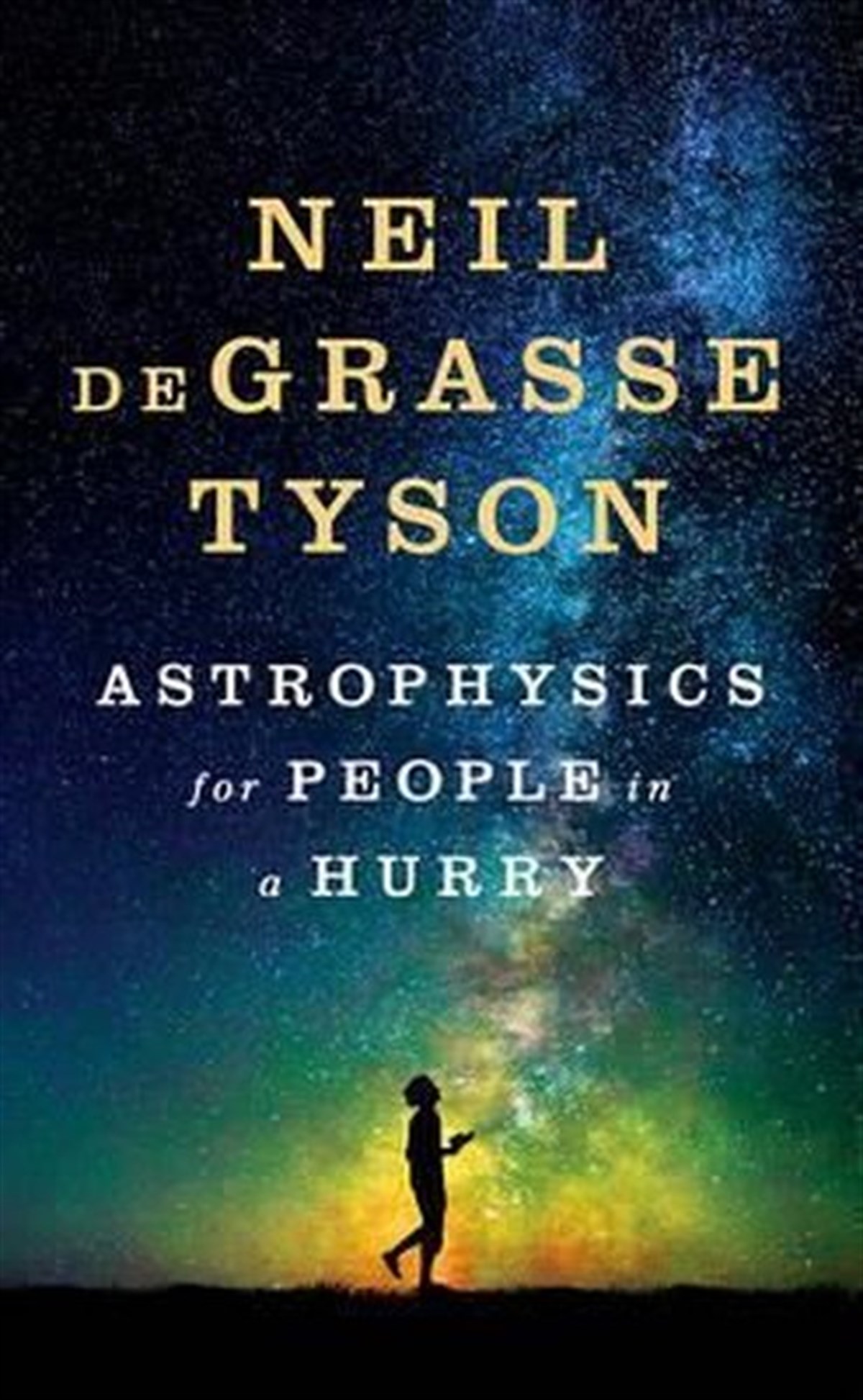 Neil deGrasse TysonScienceAstrophysics for People in a Hurry