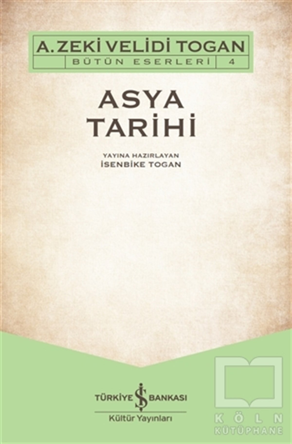 A. Zeki Velidi ToganDiğerAsya Tarihi