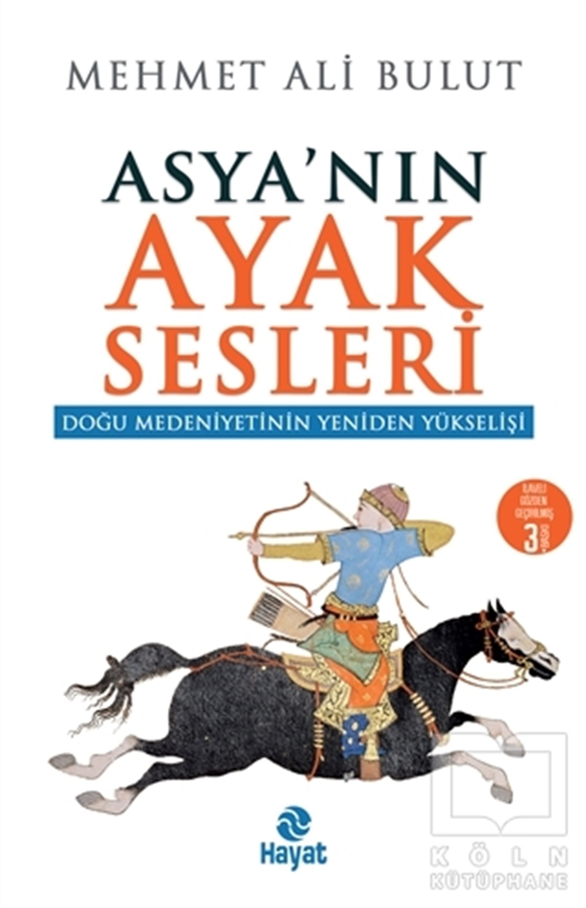 Mehmet Ali BulutAraştırma - İncelemeAsyanın Ayak Sesleri