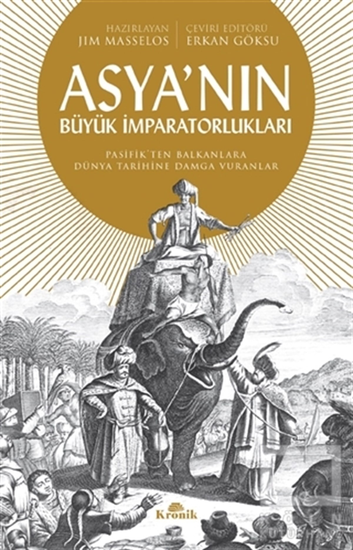 Jim MasselosDünya Tarihi KitaplarıAsya'nın Büyük İmparatorlukları
