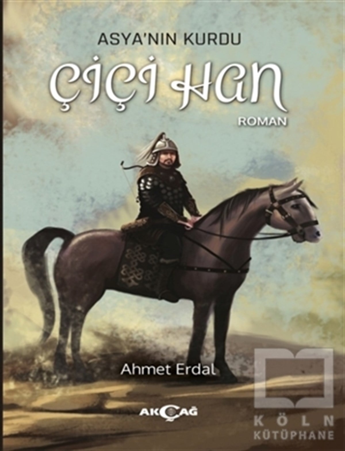 Ahmet ErdalRomanAsya'nın Kurdu - Çiçi Han