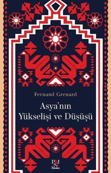 Fernand GrenardDünya TarihiAsya'nın Yükselişi ve Düşüşü
