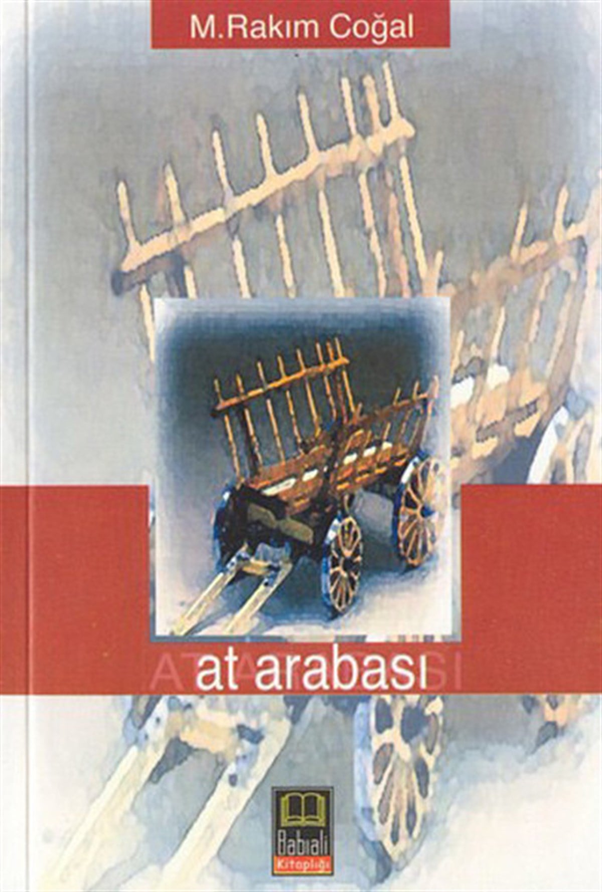 Mustafa Rakım ÇoğalTürk ŞiiriAt Arabası