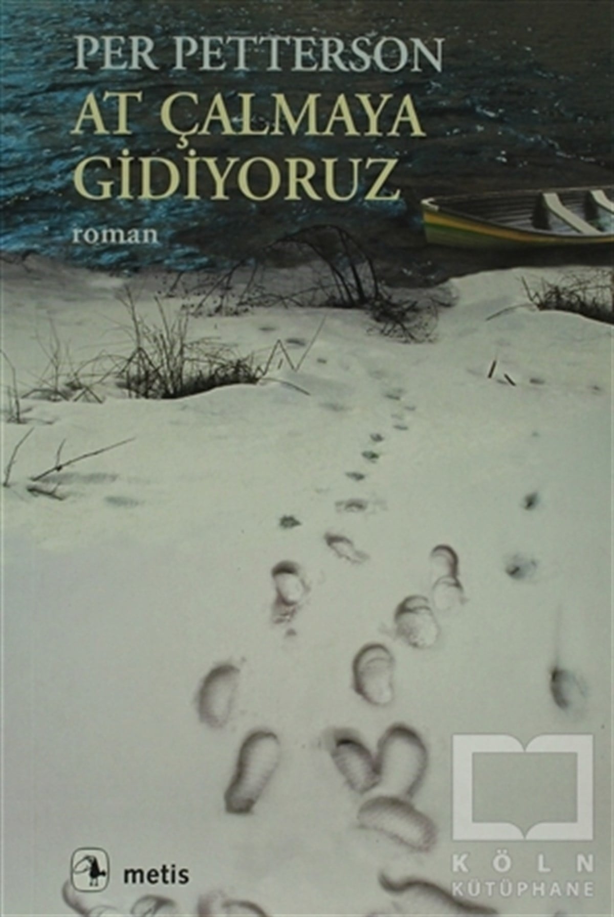 Per Pettersonİskandinav EdebiyatıAt Çalmaya Gidiyoruz