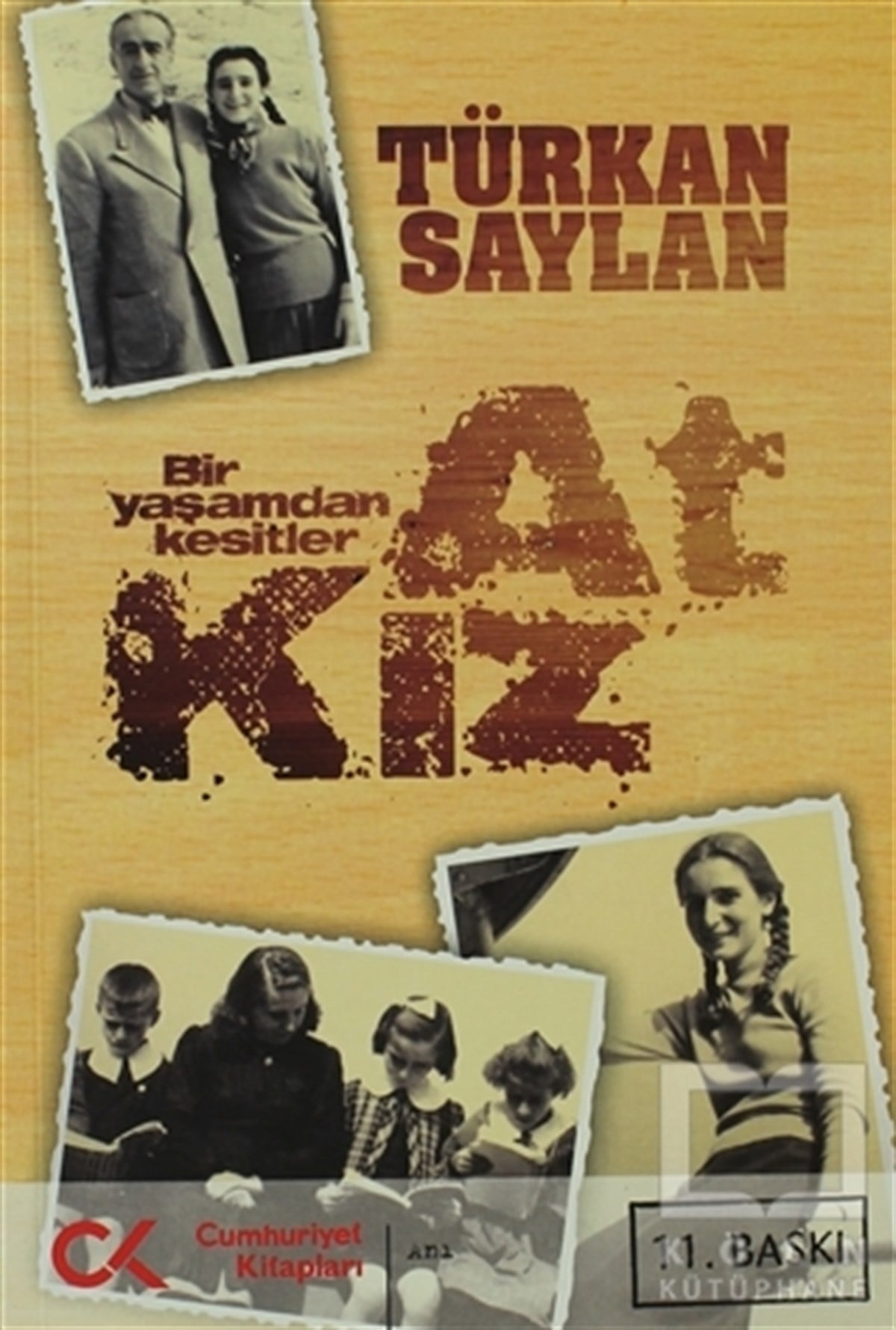 Türkan SaylanAnı - Mektup - GünlükAt Kız